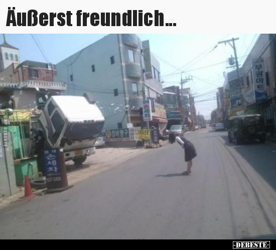 Äußerst freundlich...