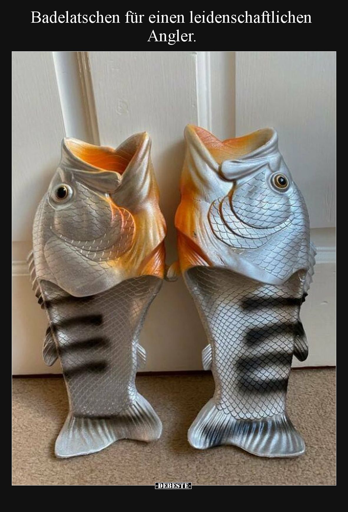 Badelatschen für einen leidenschaftlichen Angler.