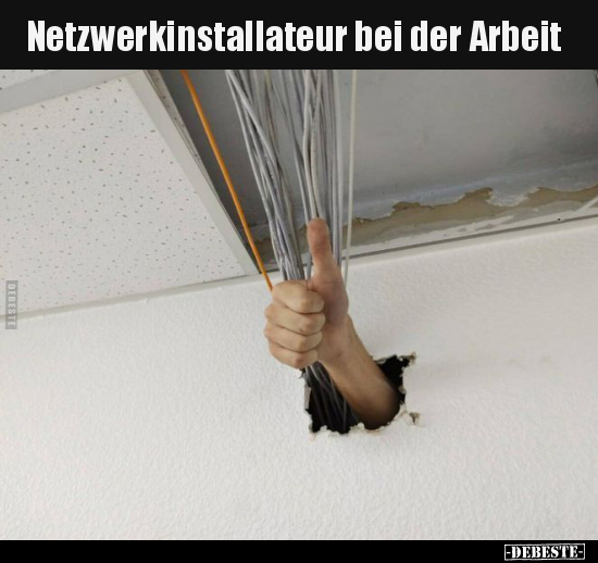 Netzwerkinstallateur bei der Arbeit.. - Lustige Bilder | DEBESTE.de