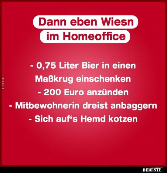 Dann eben Wiesn in Homeoffice.. - Lustige Bilder | DEBESTE.de