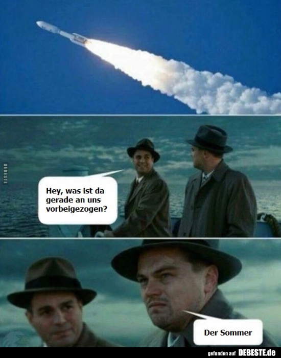 Hey, was ist da gerade an uns vorbeigezogen?..