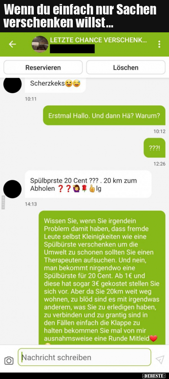 Wenn du einfach nur Sachen verschenken willst... - Lustige Bilder | DEBESTE.de