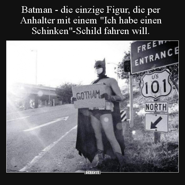 Batman - die einzige Figur, die per Anhalter mit einem.. - Lustige Bilder | DEBESTE.de