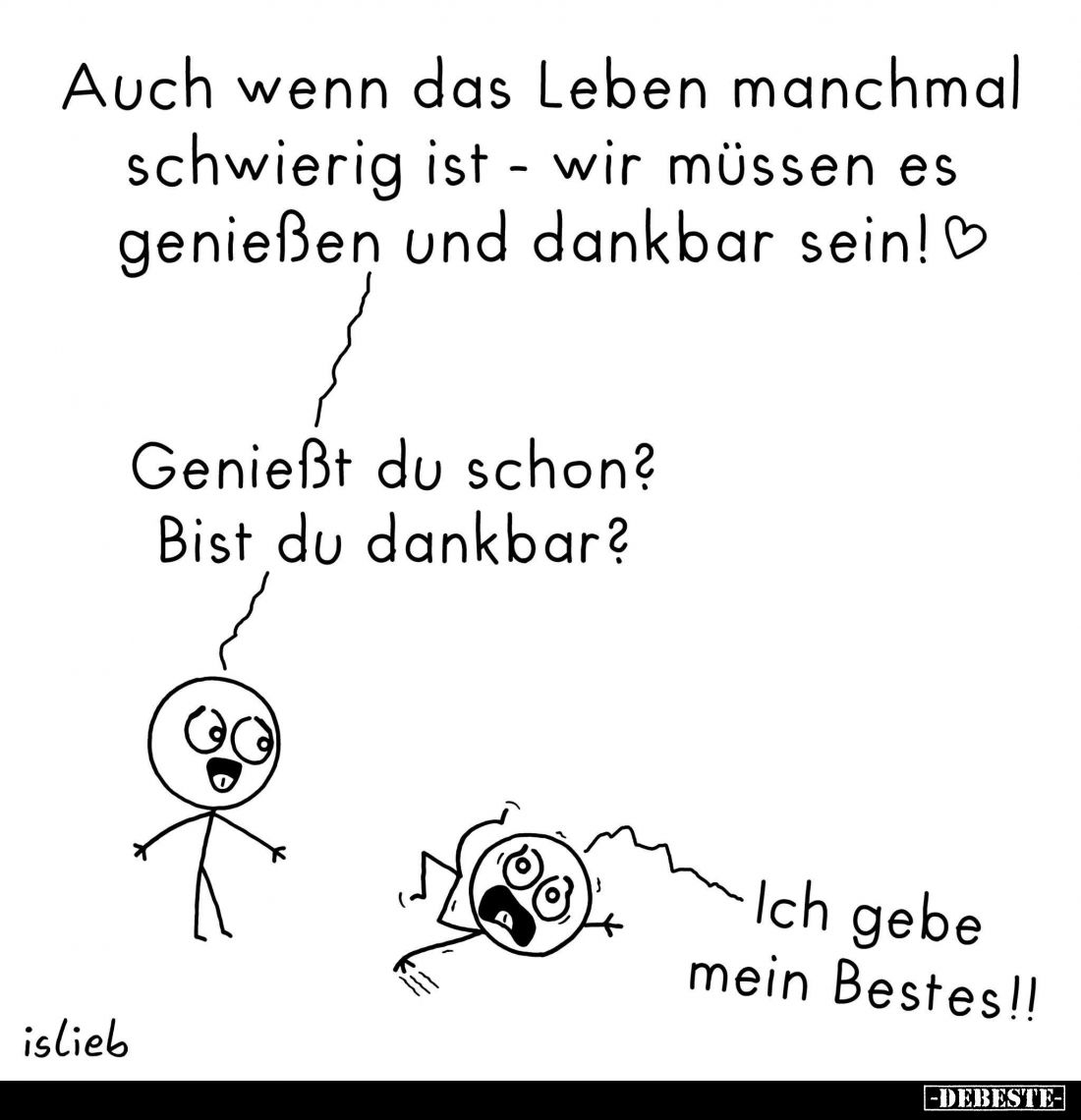 Auch wenn das Leben manchmal schwierig ist - wir müssen es genießen und dankbar sein! -
Genießt du schon? Bist du dankbar? -...