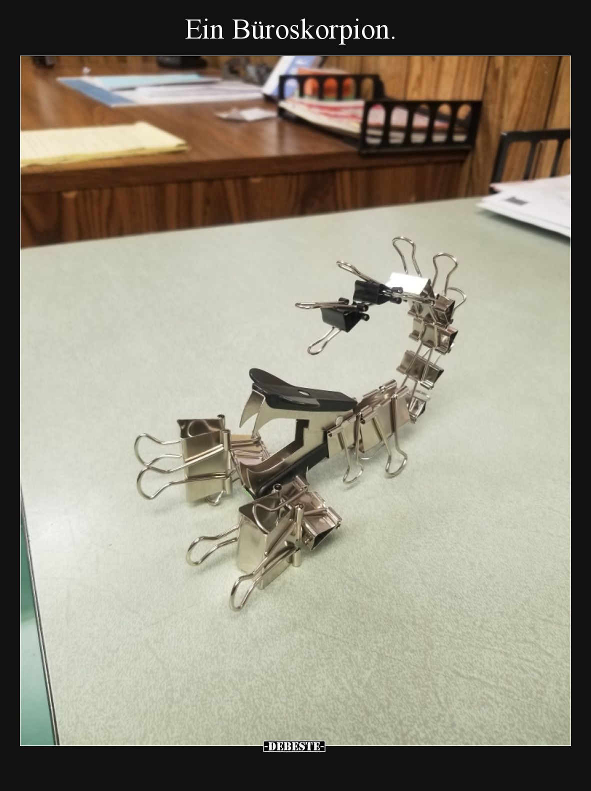 Ein Büroskorpion.