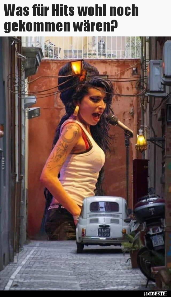 Was für Hits wohl noch gekommen wären?..