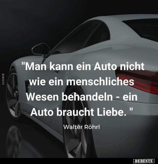 "Man kann ein Auto nicht wie ein menschliches Wesen.." - Lustige Bilder | DEBESTE.de