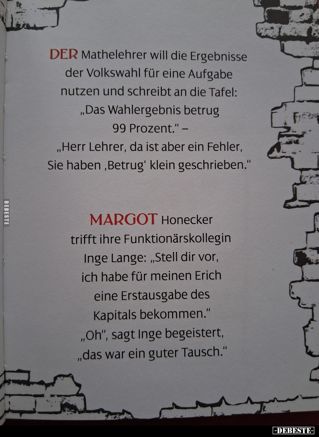DER Mathelehrer will die Ergebnisse der Volkswahl für eine Aufgabe nutzen und schreibt an die Tafel:
"Das Wahlergebnis ...