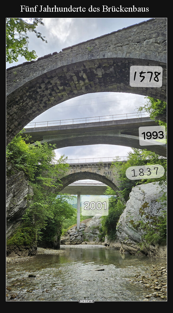 Fünf Jahrhunderte des Brückenbaus.. - Lustige Bilder | DEBESTE.de