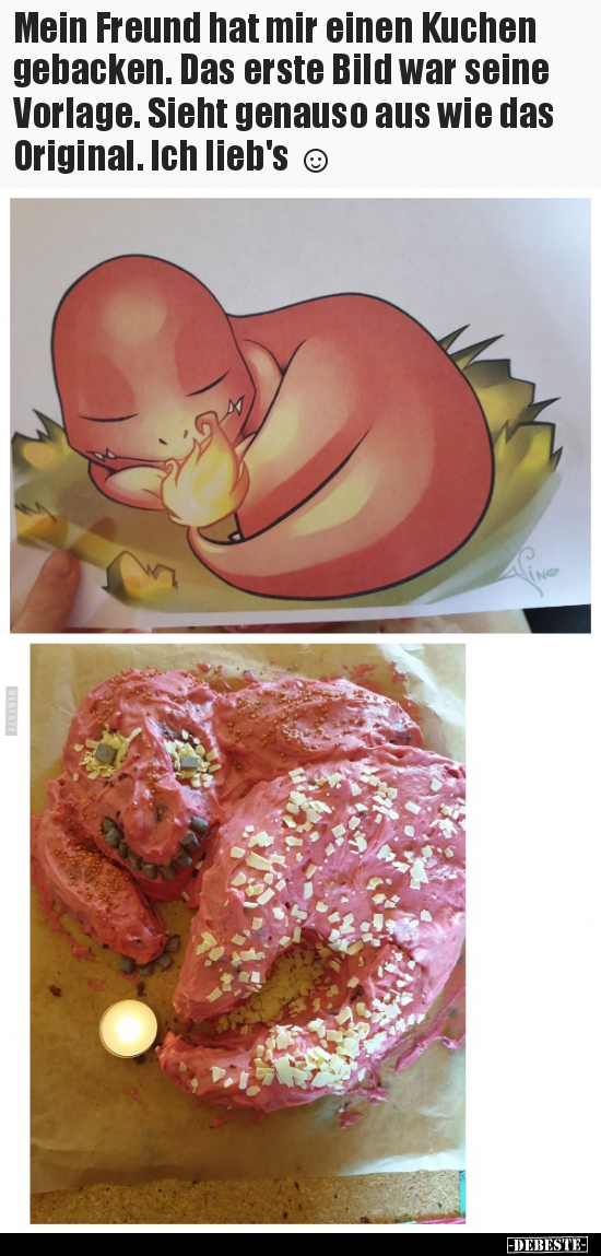 Mein Freund hat mir einen Kuchen gebacken...