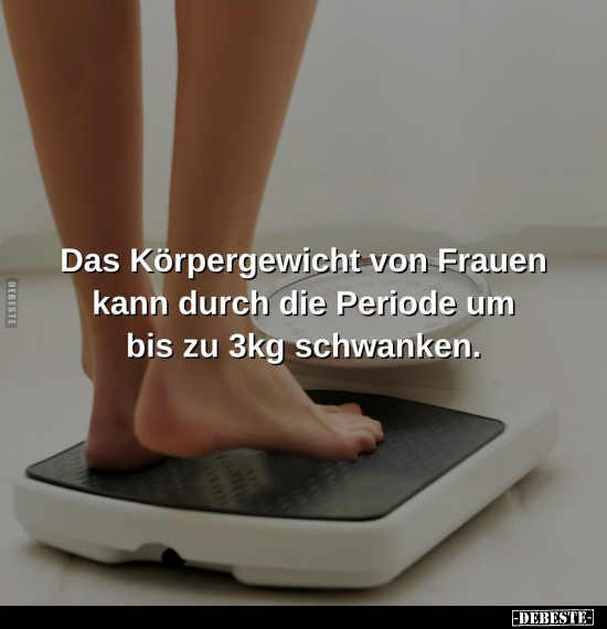Das Körpergewicht von Frauen.. - Lustige Bilder | DEBESTE.de