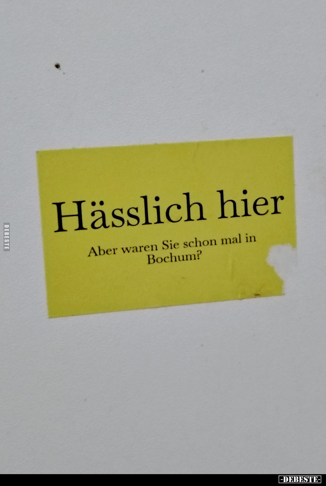 Hässlich hier - Aber waren Sie schon mal in Bochum?