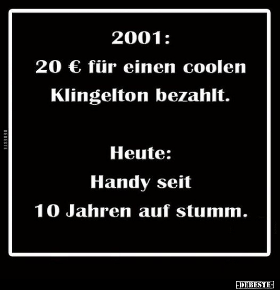 2001: 20 € für einen coolen Klingelton.. - Lustige Bilder | DEBESTE.de