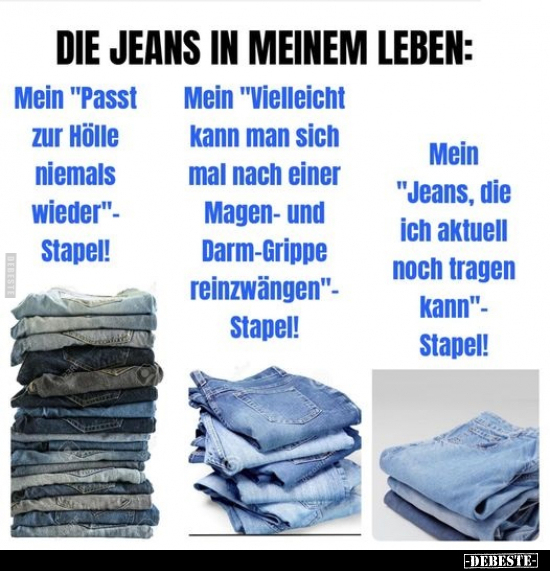 Die Jeans in meinem Leben.. - Lustige Bilder | DEBESTE.de