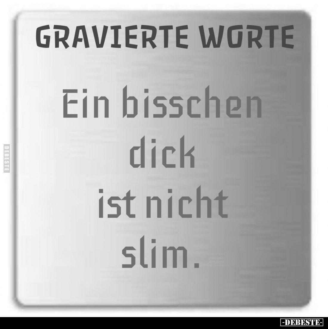Ein bisschen dick ist nicht slim.