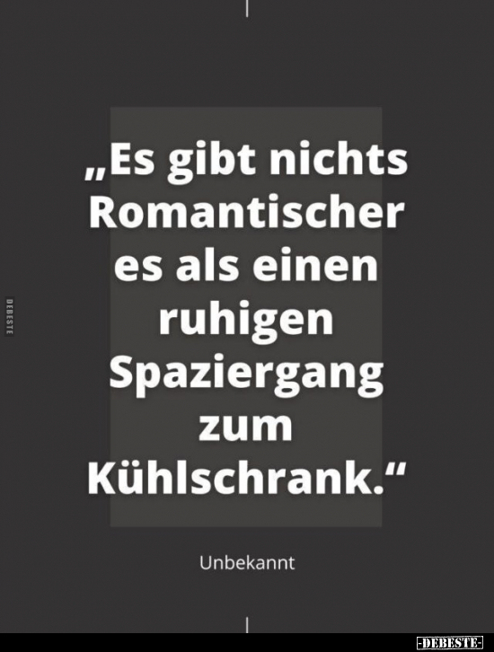 "Es gibt nichts Romantischer es als einen ruhigen.." - Lustige Bilder | DEBESTE.de