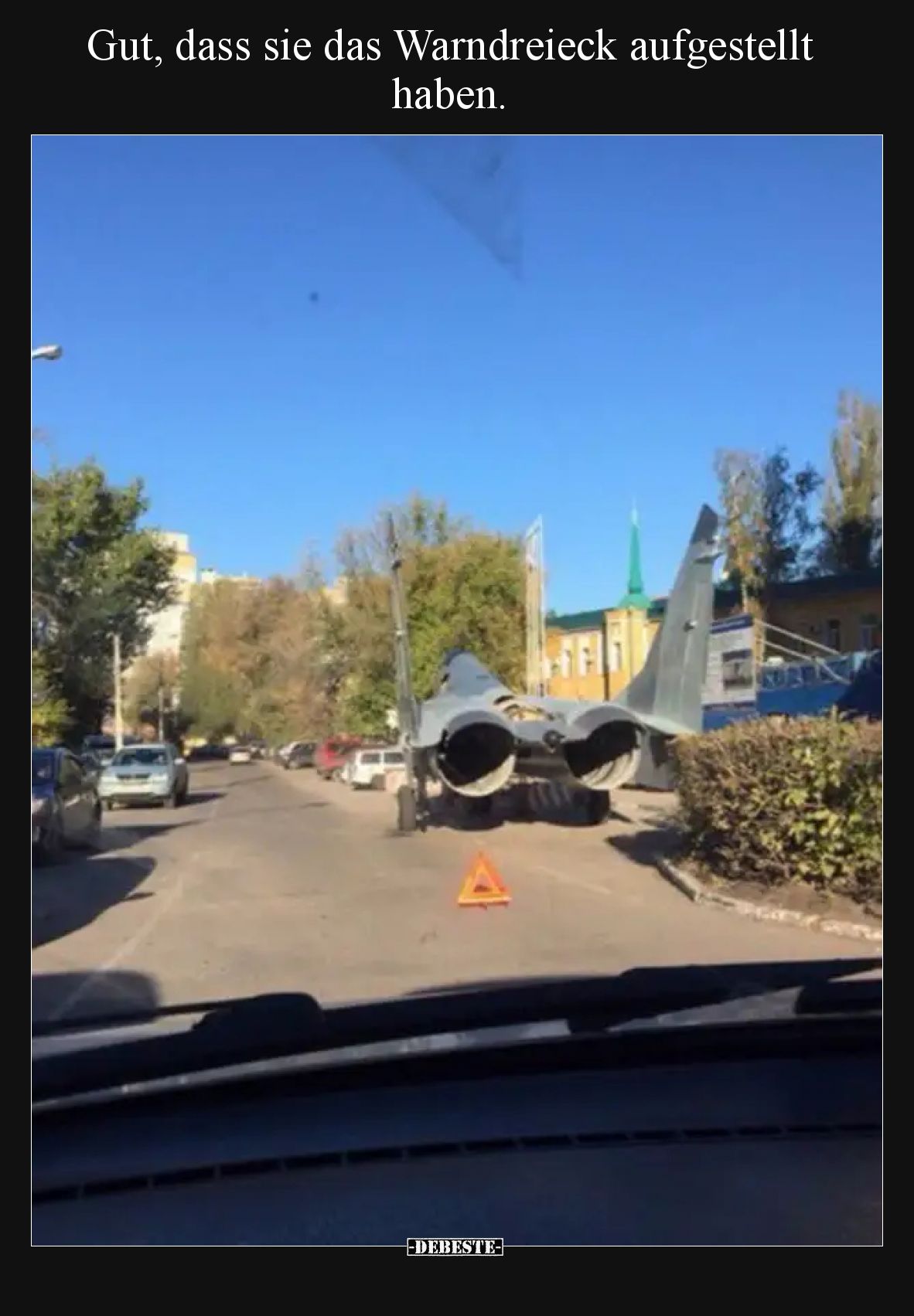 Gut, dass sie das Warndreieck aufgestellt haben.