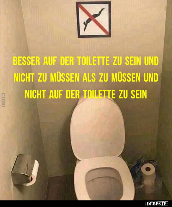 Besser auf der Toilette zu sein.. - Lustige Bilder | DEBESTE.de