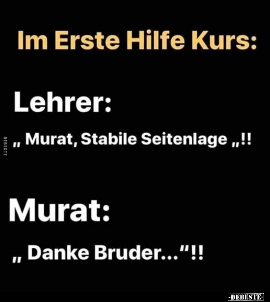 Im Erste Hilfe Kurs: Lehrer: "Murat, Stabile.." - Lustige Bilder | DEBESTE.de