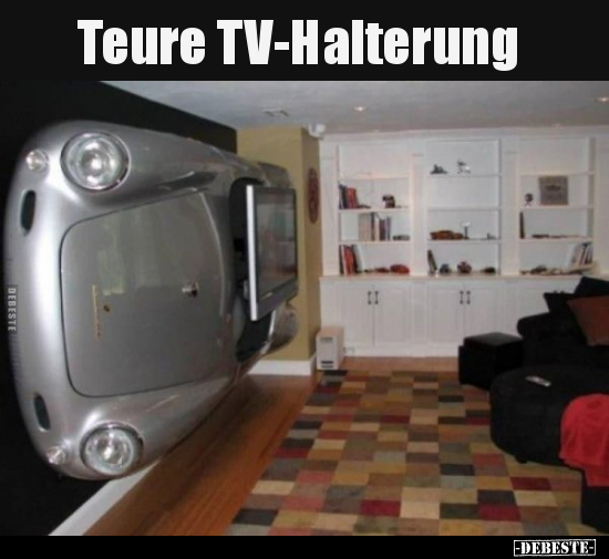 Teure TV-Halterung..
