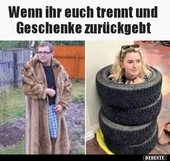 Wenn ihr euch trennt und Geschenke zurückgebt.. - Lustige Bilder | DEBESTE.de