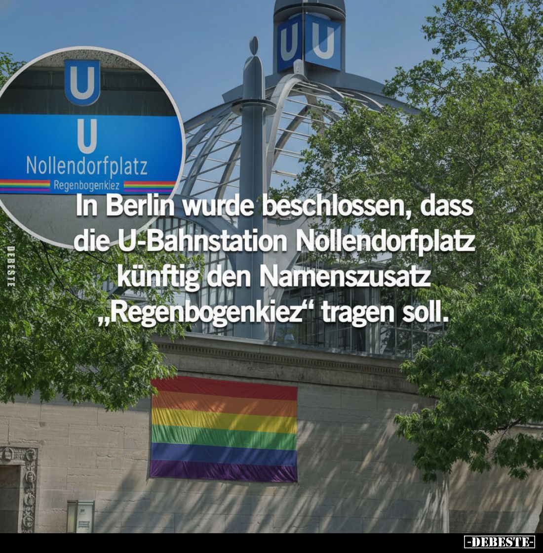 In Berlin wurde beschlossen, dass die U-Bahnstation Nollendorfplatz künftig den Namenszusatz „Regenbogenkiez" tragen sol...