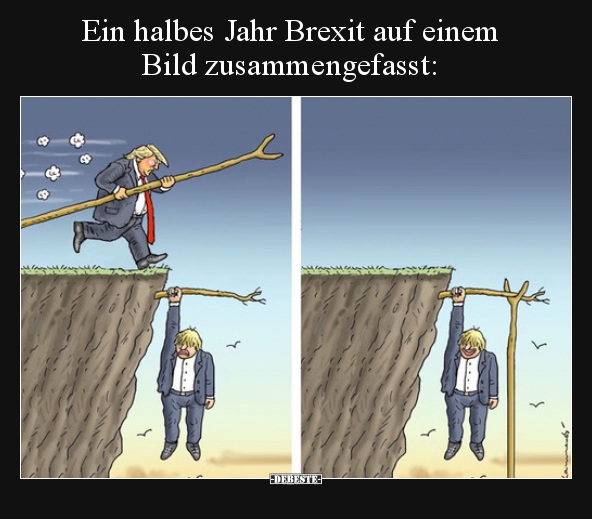 Ein halbes Jahr Brexit auf einem Bild zusammengefasst.. - Lustige Bilder | DEBESTE.de