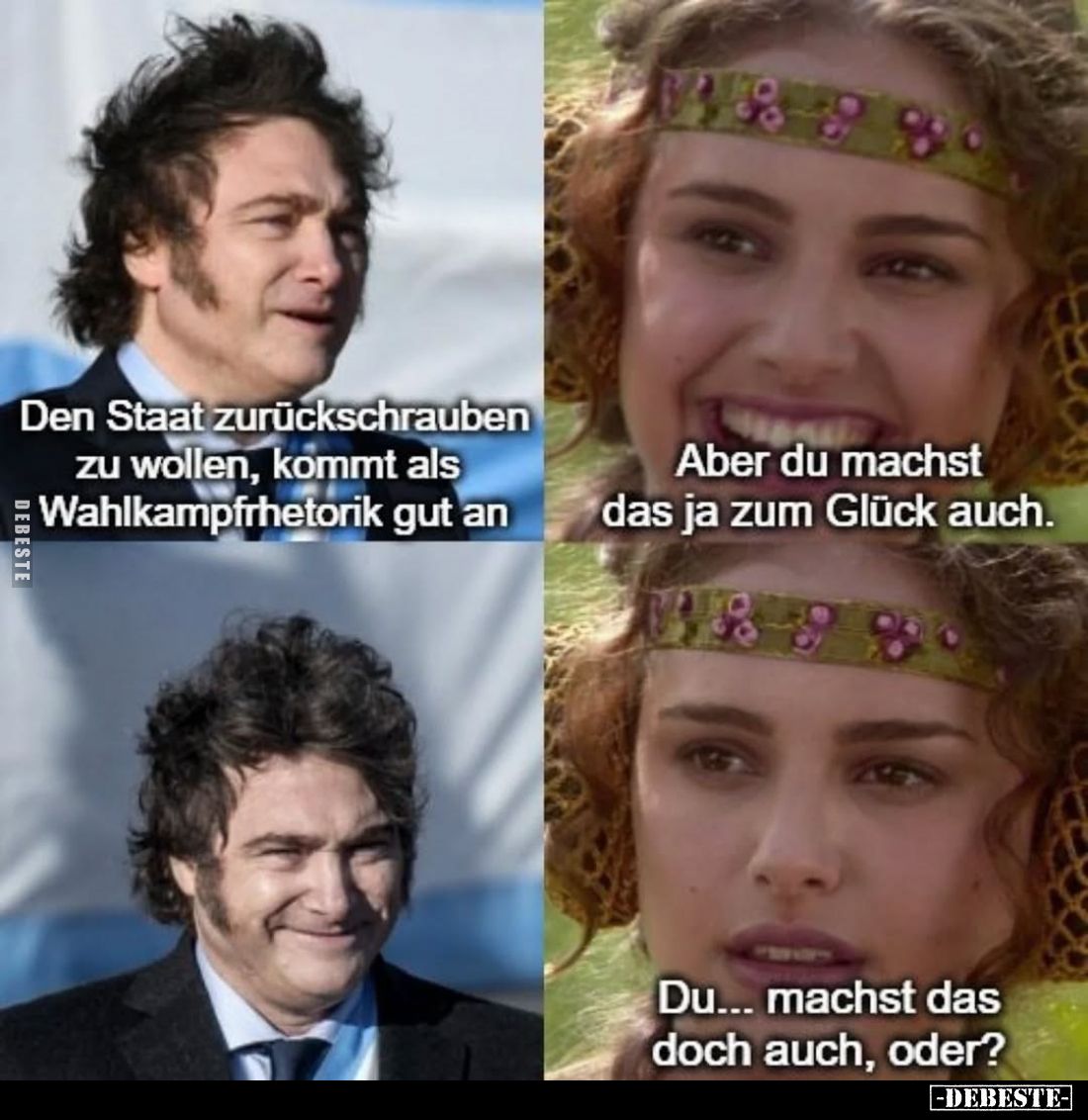 Den Staat zurückschrauben zu wollen, kommt als Wahlkampfrhetorik gut an
Aber du machst das ja zum Glück auch.
Du... machst ...