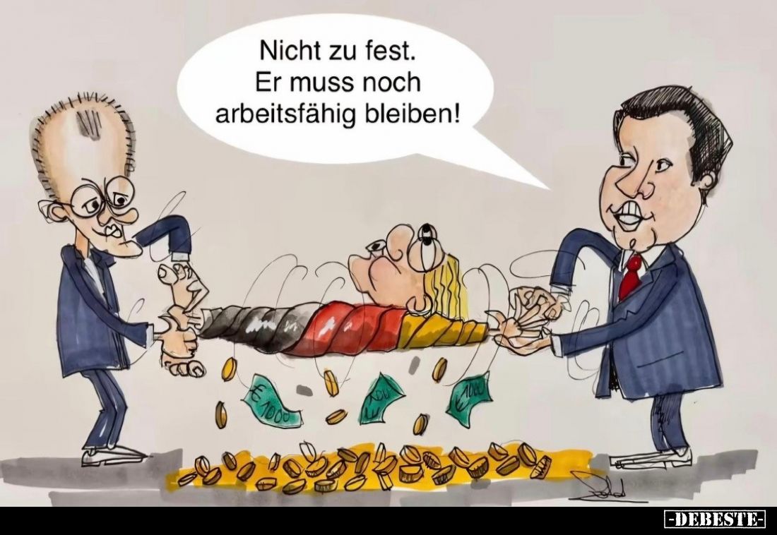 Nicht zu fest. Er muss noch arbeitsfähig bleiben!
