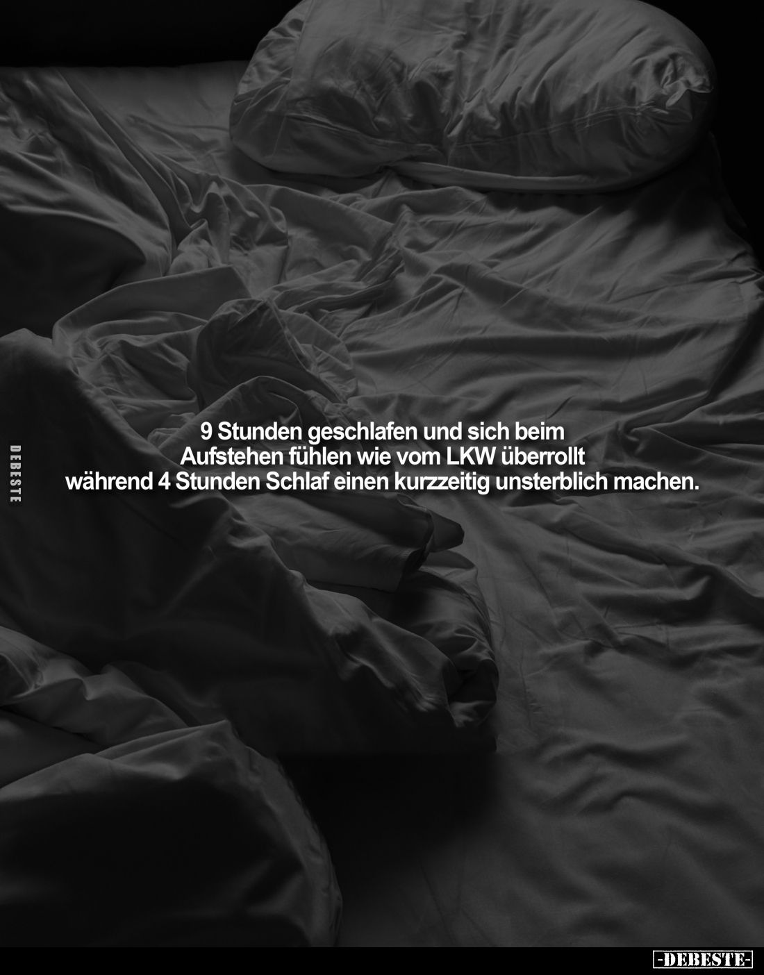 9 Stunden geschlafen und sich beim Aufstehen fühlen wie vom LKW überrollt während 4 Stunden Schlaf einen kurzzeitig unsterbli...