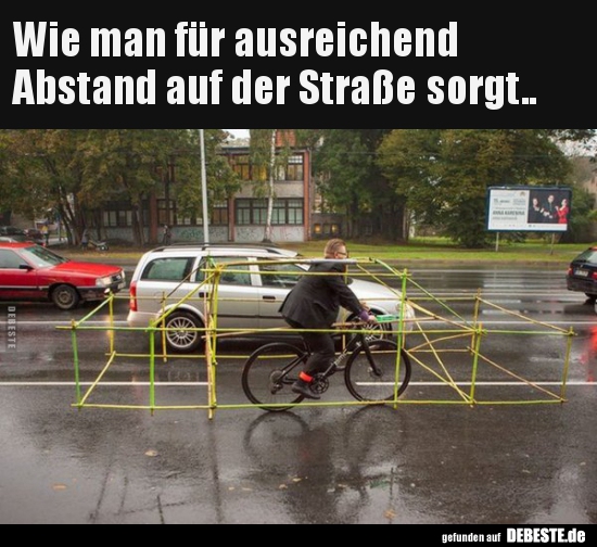Wie man für ausreichend Abstand auf der Straße sorgt.. - Lustige Bilder | DEBESTE.de