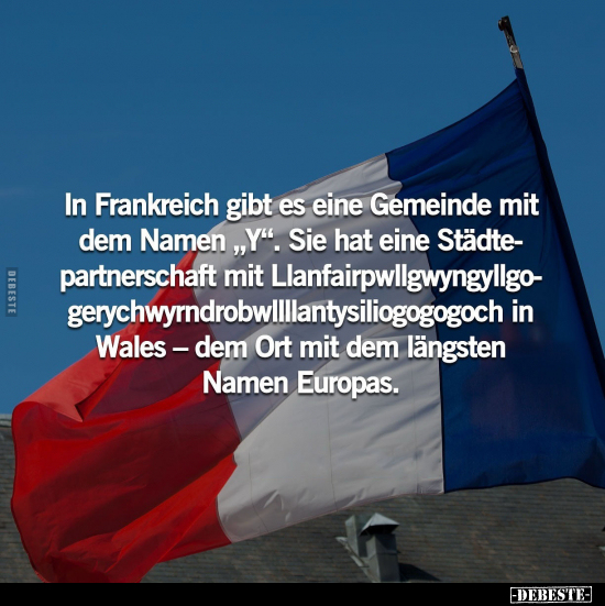 In Frankreich gibt es eine Gemeinde mit dem Namen "Y".. - Lustige Bilder | DEBESTE.de