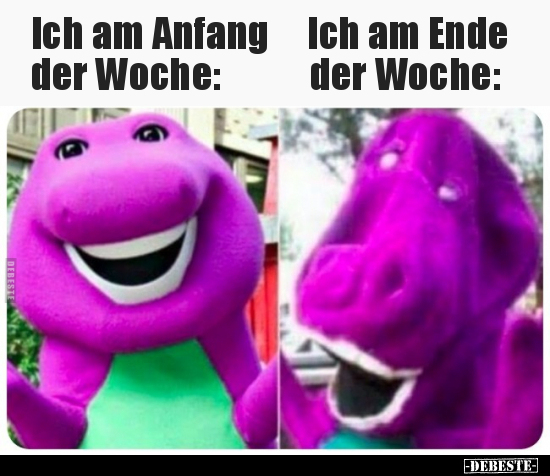 Ich am Anfang der Woche / Ich am Ende der Woche.. - Lustige Bilder | DEBESTE.de