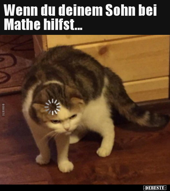 Wenn du deinem Sohn bei Mathe hilfst... - Lustige Bilder | DEBESTE.de