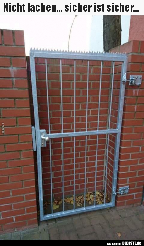 Nicht lachen... sicher ist sicher...