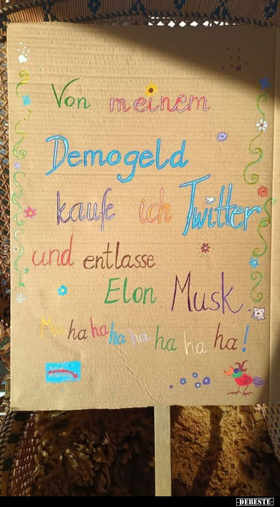 Von meinem Demogeld kaufe ich Twitter und.. - Lustige Bilder | DEBESTE.de