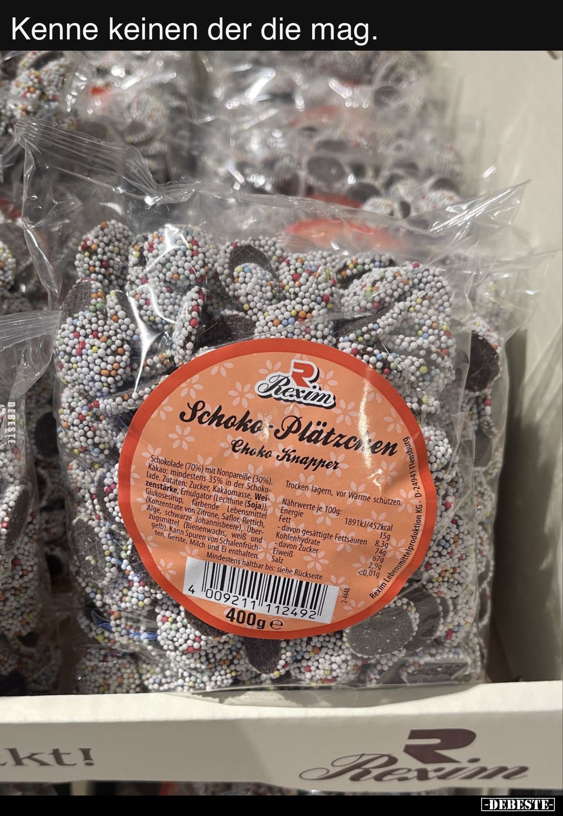 Kenne keinen der die mag.