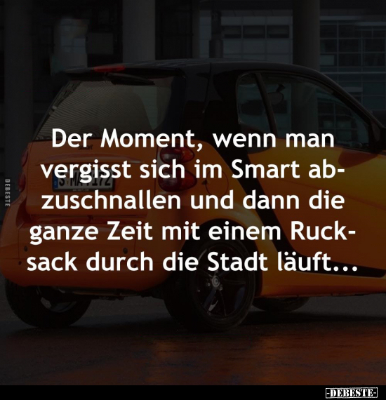Der Moment, wenn man vergisst sich im Smart abzuschnallen.. - Lustige Bilder | DEBESTE.de