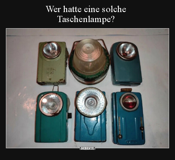 Wer hatte eine solche Taschenlampe?.. - Lustige Bilder | DEBESTE.de