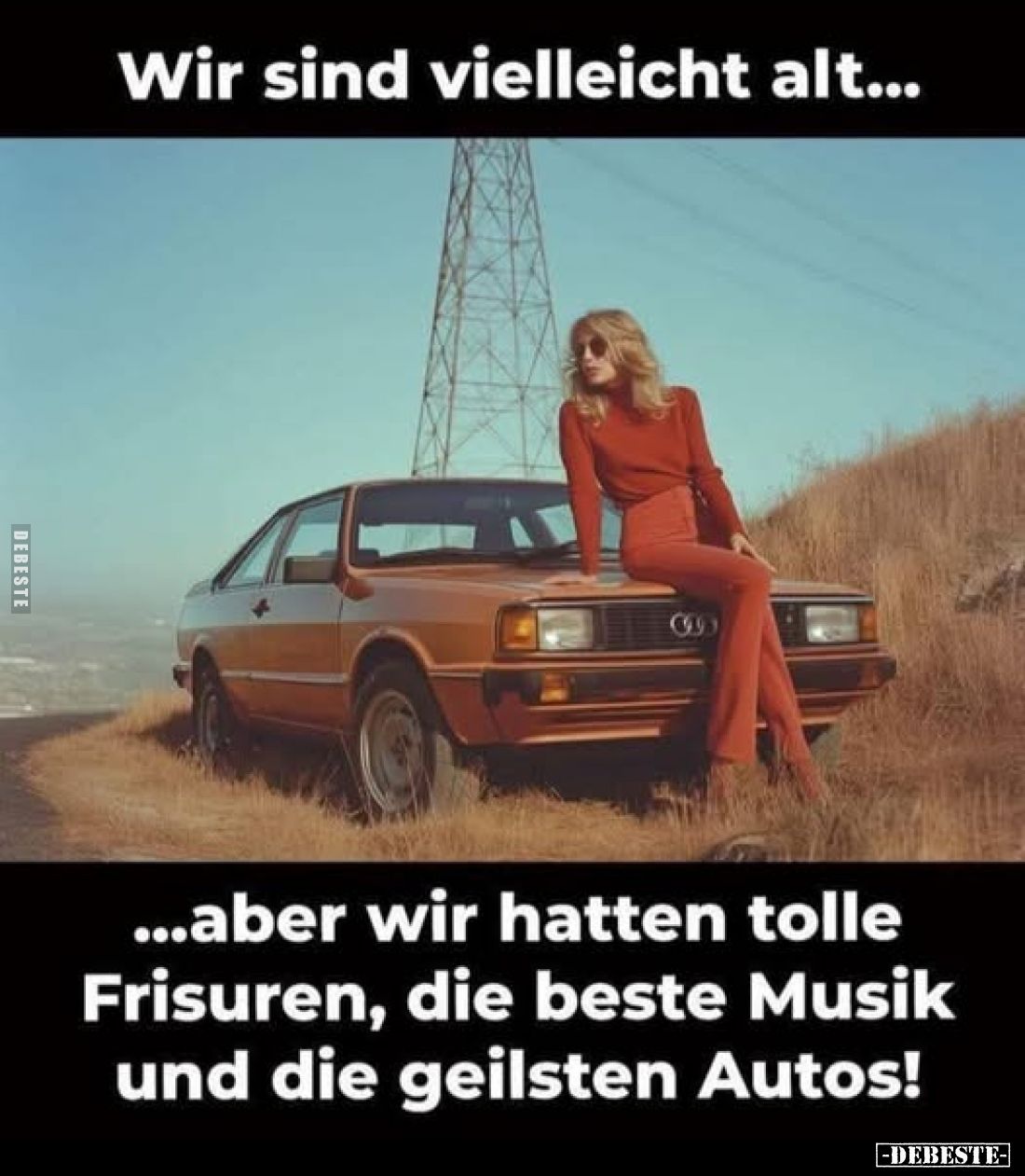 Wir sind vielleicht alt aber wir hatten tolle Frisuren... - Lustige Bilder | DEBESTE.de