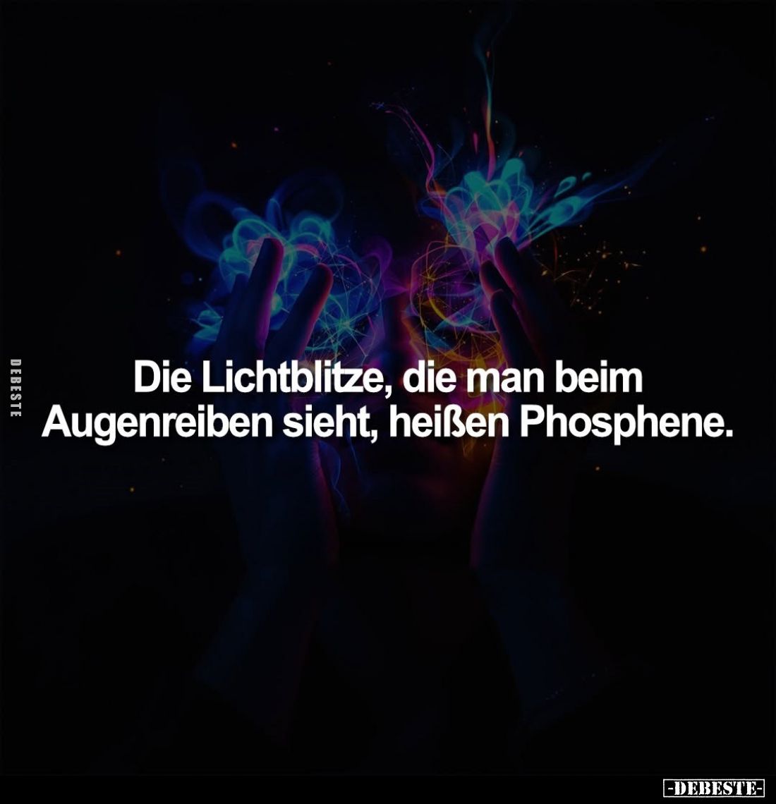 Die Lichtblitze, die man beim Augenreiben sieht, heißen.. - Lustige Bilder | DEBESTE.de