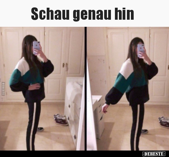 Schau genau hin..