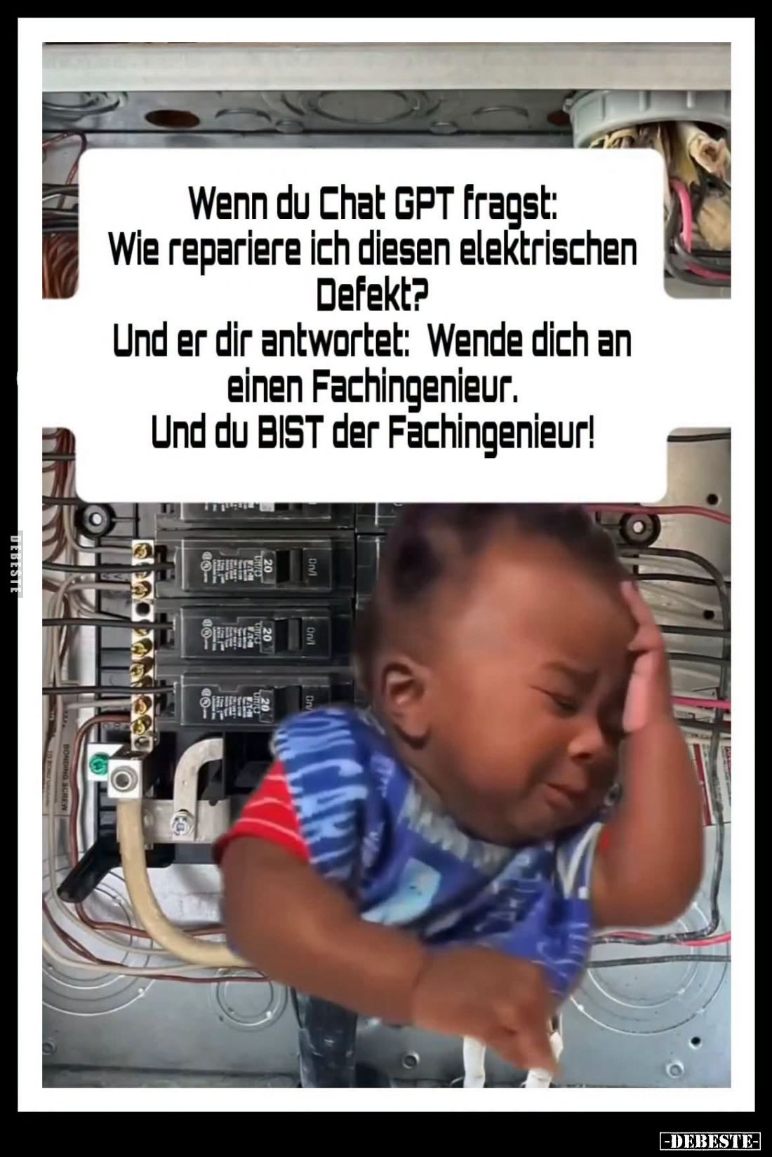 Wenn du Chat GPT fragst:
Wie repariere ich diesen elektrischen Defekt?
Und er dir antwortet: Wende dich an einen Fachingeni...