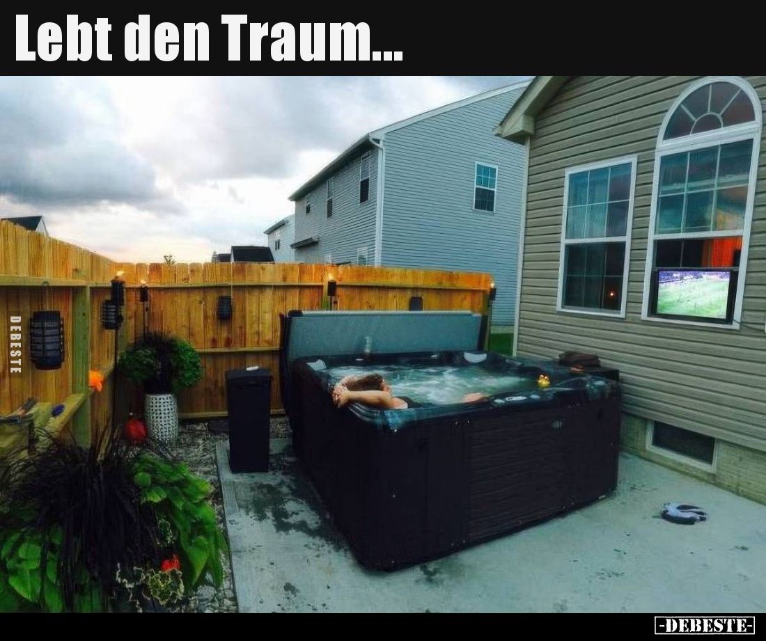 Lebt den Traum...