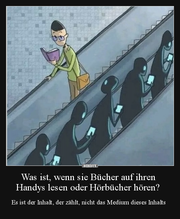 Was ist, wenn sie Bücher auf ihren Handys lesen oder.. - Lustige Bilder | DEBESTE.de