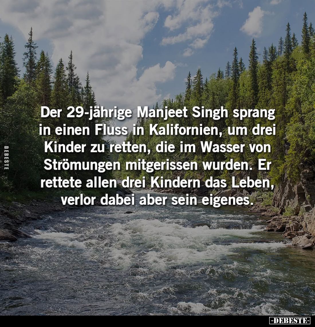 Der 29-jährige Manjeet Singh sprang in einen Fluss in Kalifornien, um drei Kinder zu retten, die im Wasser von Strömungen mit...