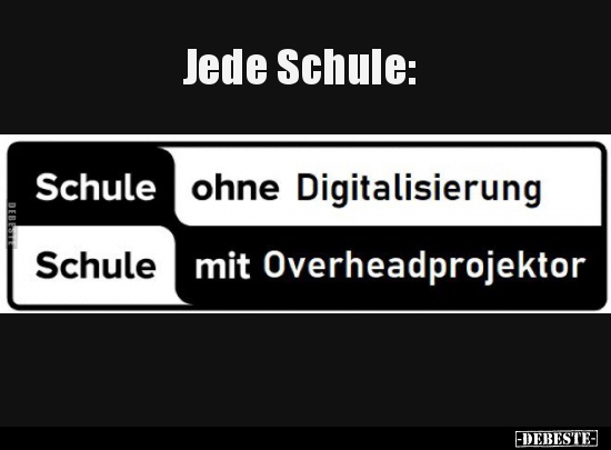 Jede Schule.. - Lustige Bilder | DEBESTE.de