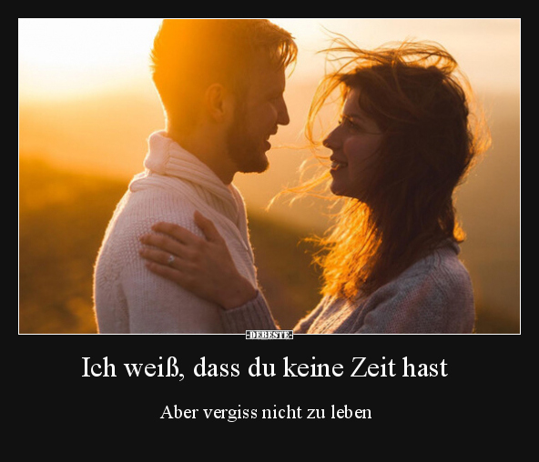 Ich weiß, dass du keine Zeit hast.. - Lustige Bilder | DEBESTE.de