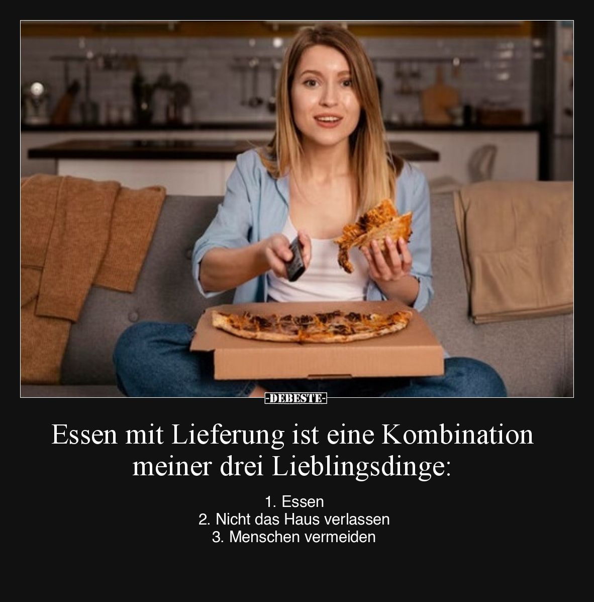 Essen mit Lieferung ist eine Kombination meiner drei Lieblingsdinge:  1. Essen  2. Nicht das Haus verlassen  3. Menschen verm...