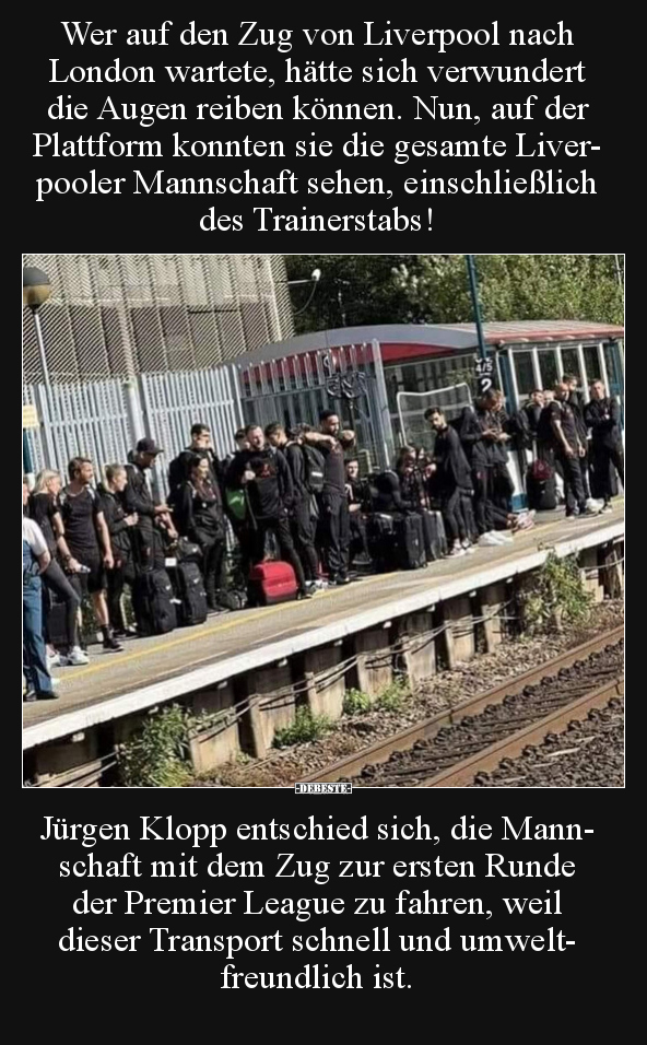 Wer auf den Zug von Liverpool nach London wartete, hätte.. - Lustige Bilder | DEBESTE.de
